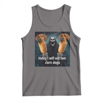 Today I Will Eat Two Corn Dogs Skeleton Meme Tank Top