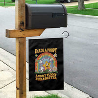 I Made A Poopy And My Tummy Feels Better Garden Flag Funny Inappropriate Vacation Swap Adult - Wonder Print Shop