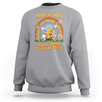 I Made A Poopy And My Tummy Feels Better Sweatshirt Funny Inappropriate Vacation Swap Adult - Wonder Print Shop