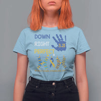 Down Right Perfect T Shirt For Women March 21 World Down Syndrome Day Socks