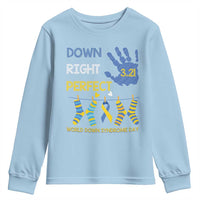 Down Right Perfect Youth Sweatshirt March 21 World Down Syndrome Day Socks