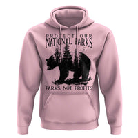 Protect Our National Parks Not Profits Hoodie Vintage Forest Bear