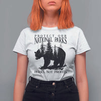 Protect Our National Parks Not Profits T Shirt For Women Vintage Forest Bear