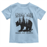 Protect Our National Parks Not Profits Toddler T Shirt Vintage Forest Bear
