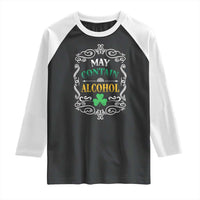 Funny May Contain Alcohol Raglan Shirt Irish Beer Drinking St Patrick's Day
