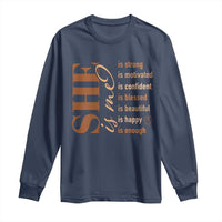 Woman Affirmation Long Sleeve Shirt She Is Strong Motivated Confident Blessed Beautiful Melanin Color