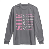 Woman Affirmation Long Sleeve Shirt She Is Strong Motivated Confident Blessed Beautiful