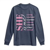 Woman Affirmation Long Sleeve Shirt She Is Strong Motivated Confident Blessed Beautiful