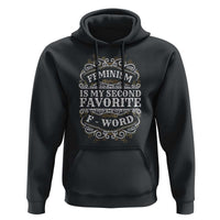 Feminism Is My Second Favorite F Word Hoodie Feminist