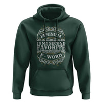 Feminism Is My Second Favorite F Word Hoodie Feminist