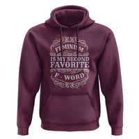 Feminism Is My Second Favorite F Word Hoodie Feminist