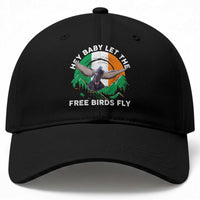 Irish Pride Baseball Cap Hey Baby Let The Free Birds Fly Ireland Flag