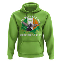 Irish Pride Hoodie Hey Baby Let The Free Birds Fly Ireland Flag