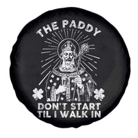 Funny The Paddy Don't Start Til I Walk In Spare Tire Cover St Patrick's Day Irish Beer