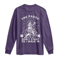 Funny The Paddy Don't Start Til I Walk In Long Sleeve Shirt St Patrick's Day Irish Beer
