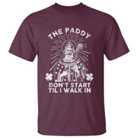 Funny The Paddy Don't Start Til I Walk In T Shirt St Patrick's Day Irish Beer