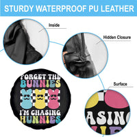 Funny Easter Forget The Bunnies I Am Chasing Hunnies Spare Tire Cover