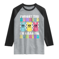 Funny Easter Forget The Bunnies I Am Chasing Hunnies Raglan Shirt