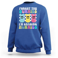 Funny Easter Forget The Bunnies I Am Chasing Hunnies Sweatshirt