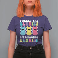 Funny Easter Forget The Bunnies I Am Chasing Hunnies T Shirt For Women