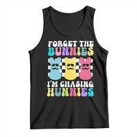 Funny Easter Forget The Bunnies I Am Chasing Hunnies Tank Top