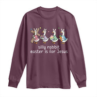 Funny Easter Day Silly Goose Long Sleeve Shirt Silly Rabbit Easter Is For Jesus