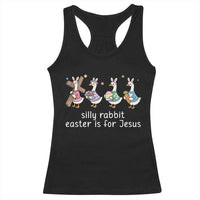 Funny Easter Day Silly Goose Racerback Tank Top Silly Rabbit Easter Is For Jesus