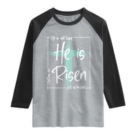 Easter He Is Risen Raglan Shirt He Is Not Here Christian Cross