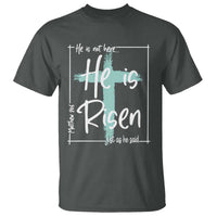 Easter He Is Risen T Shirt He Is Not Here Christian Cross