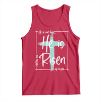 Easter He Is Risen Tank Top He Is Not Here Christian Cross