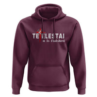 Tetelestai It Is Finished Hoodie Jesus Last Words Christian Easter