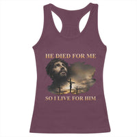 Jesus He Dided For Me So I Live For Him Racerback Tank Top Christian Religious Bible