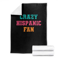 Crazy Hispanic Fan Throw Blanket Funny Latino Basketball Quote