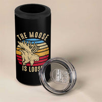 Funny The Moose Is Loose 4 in 1 Can Cooler Tumbler Moose Lover Retro Vintage - Wonder Print Shop