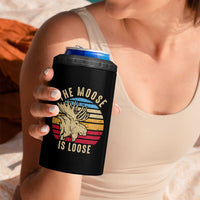 Funny The Moose Is Loose 4 in 1 Can Cooler Tumbler Moose Lover Retro Vintage - Wonder Print Shop
