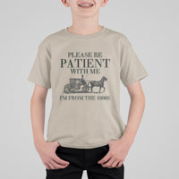 Please Be Patient With Me I'm From The 1900s T Shirt For Kid Vintage Carriage - Wonder Print Shop