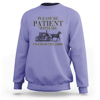 Please Be Patient With Me I'm From The 1900s Sweatshirt Vintage Carriage - Wonder Print Shop