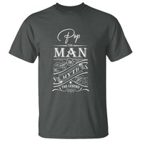 Pops The Man The Myth The Legend T Shirt Vintage Father's Day - Wonder Print Shop