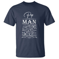 Pops The Man The Myth The Legend T Shirt Vintage Father's Day - Wonder Print Shop