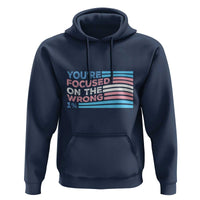 Funny You're Focused On The Wrong 1% Hoodie Bi Transgender LGBT