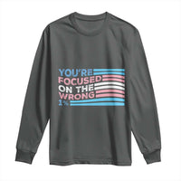 Funny You're Focused On The Wrong 1% Long Sleeve Shirt Bi Transgender LGBT
