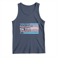 Funny You're Focused On The Wrong 1% Tank Top Bi Transgender LGBT