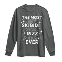 Funny The Most Ohio Skibidi Sigma Rizz Mom Ever Long Sleeve Shirt Mother's Day