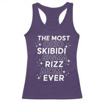 Funny The Most Ohio Skibidi Sigma Rizz Mom Ever Racerback Tank Top Mother's Day