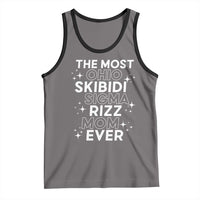 Funny The Most Ohio Skibidi Sigma Rizz Mom Ever Tank Top Mother's Day