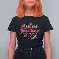 Funny Rizz Teacher T Shirt For Women This Sigma Teacher Has Mad Rizz No Cap