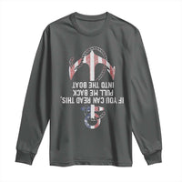 Funny Boating Captain Long Sleeve Shirt If You Can Read This Pull Me Back Into The Boat