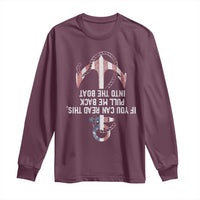 Funny Boating Captain Long Sleeve Shirt If You Can Read This Pull Me Back Into The Boat