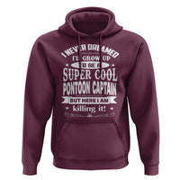 Funny I Never Dreamed Id Grow Up To Be A Super Cool Pontoon Captain Hoodie Pontoon Boat Captain