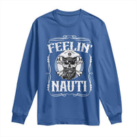 Funny Feelin Nauti Long Sleeve Shirt Boat Captain Pontoon Sailing Sailor Skull